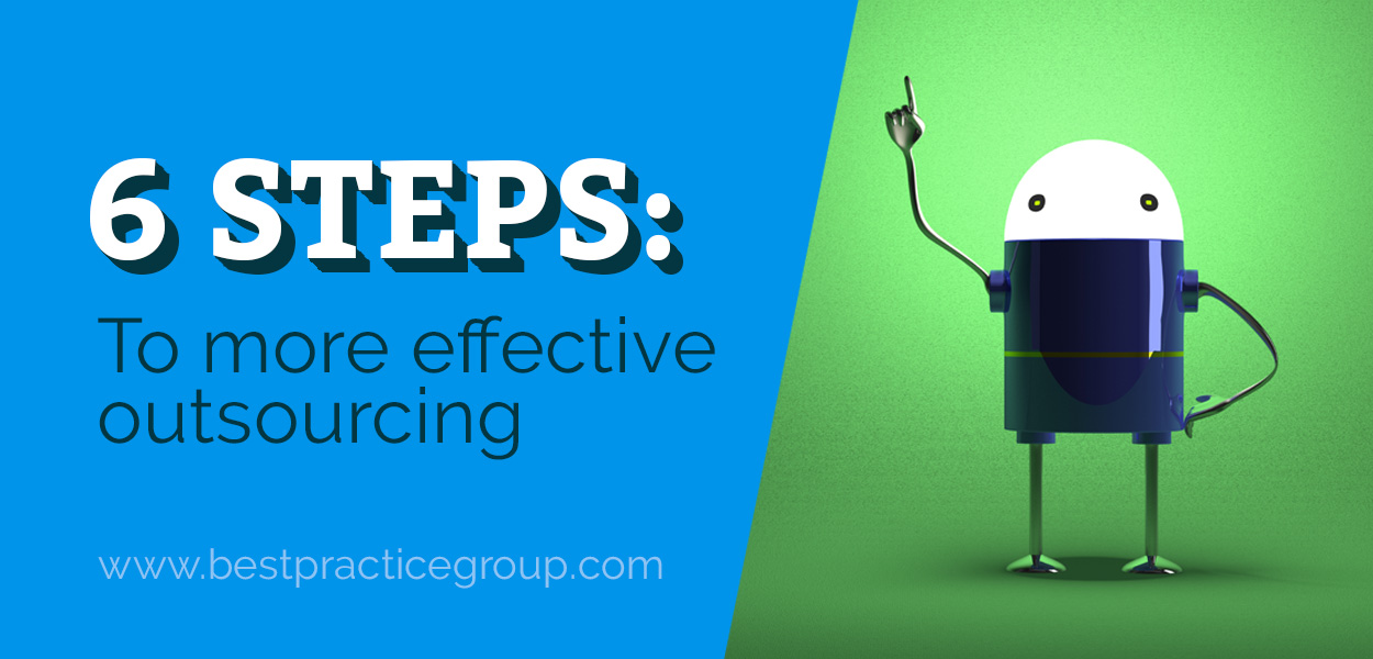 6 Steps to more Effective Outsourcing